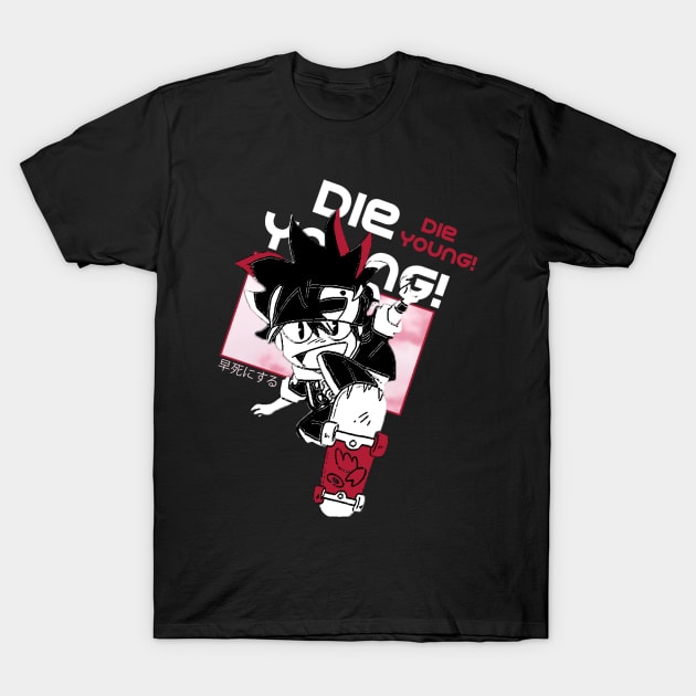 SK8 The Infinity ''DIE YOUNG'' V1 T-Shirt by riventis66